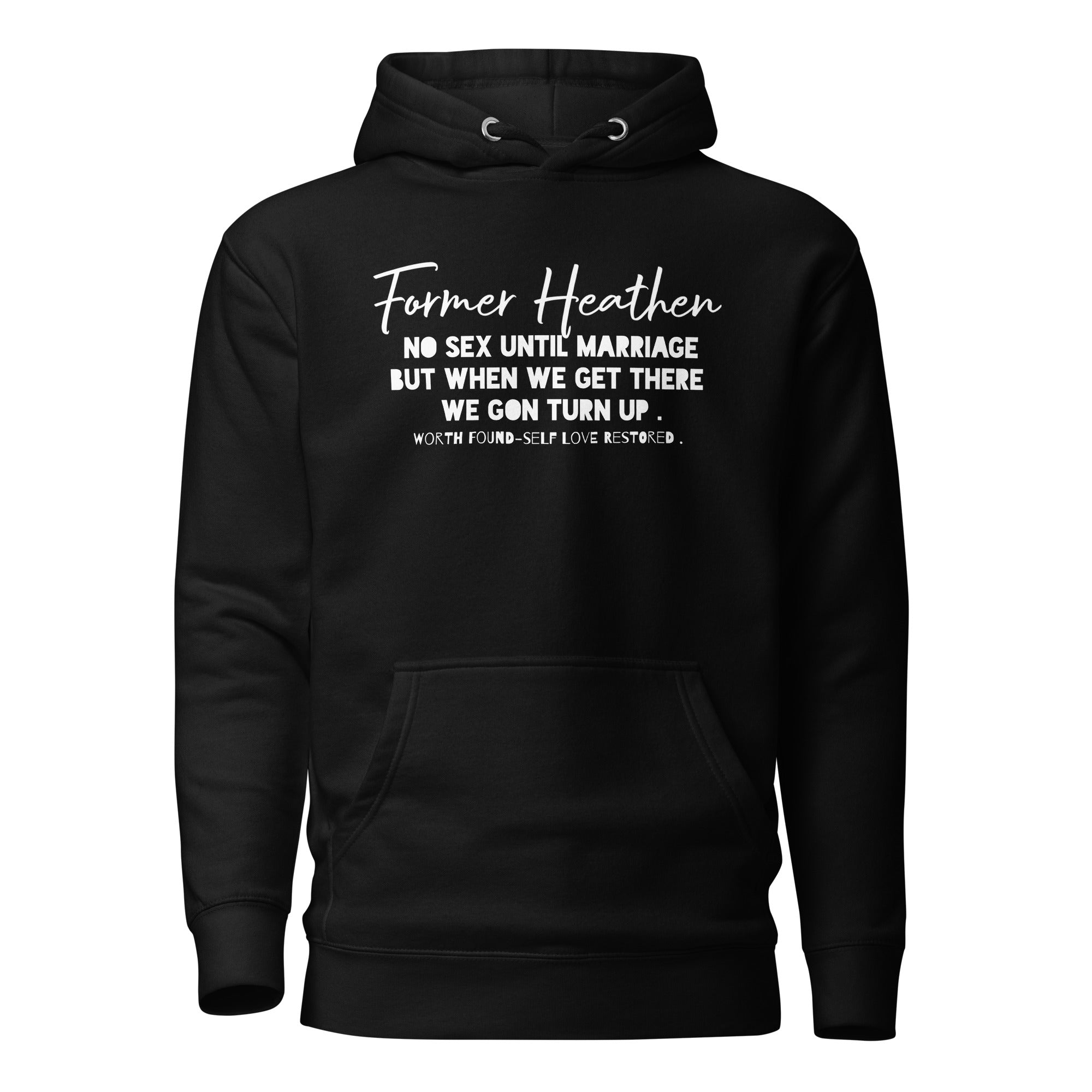 No Sex Until Marriage Unisex Hoodie – FormerHeathen