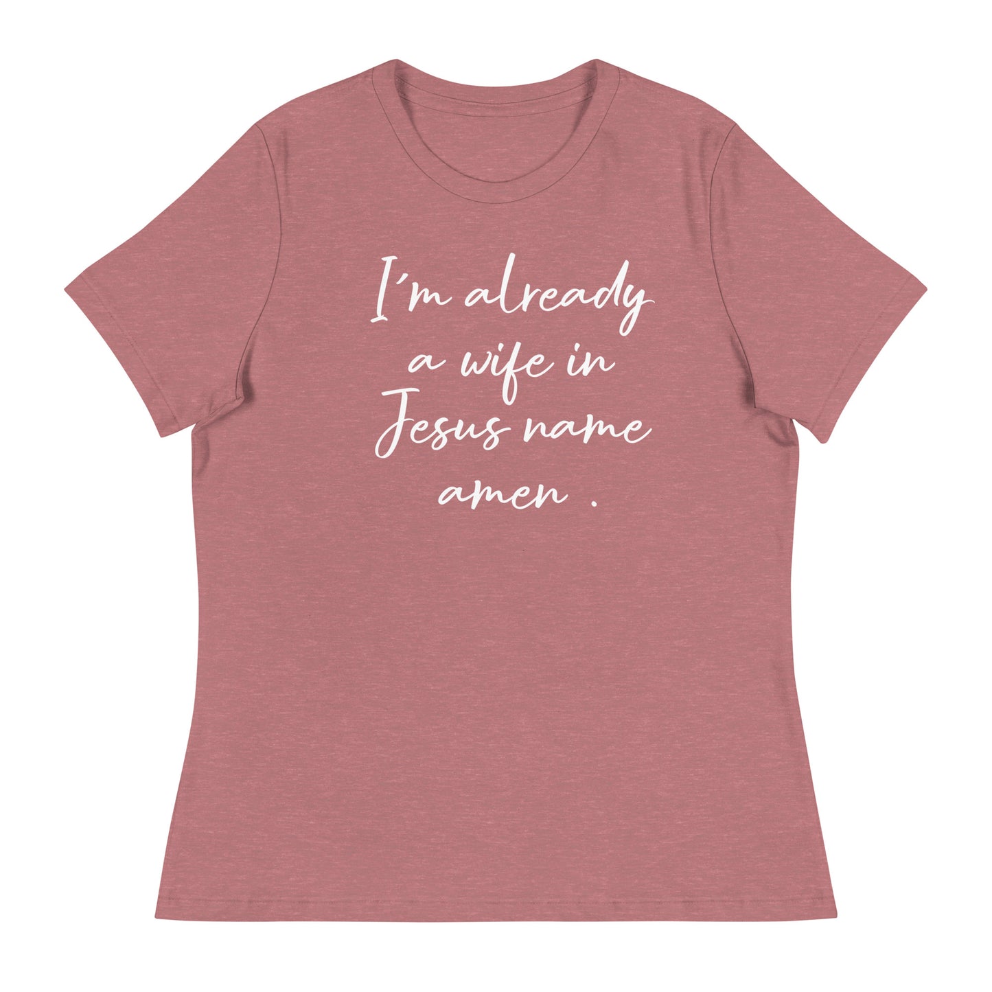 Im Already A Wife T-Shirt