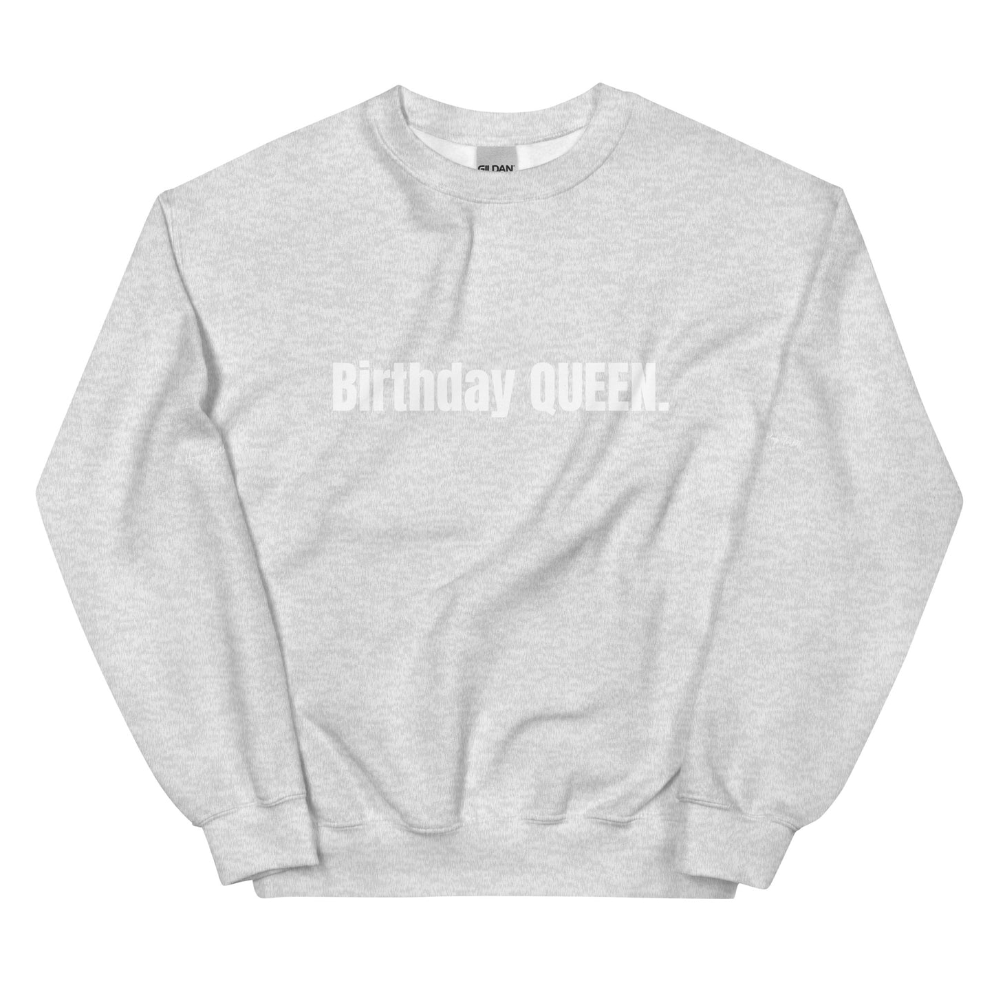 Birthday Queen Sweatshirt