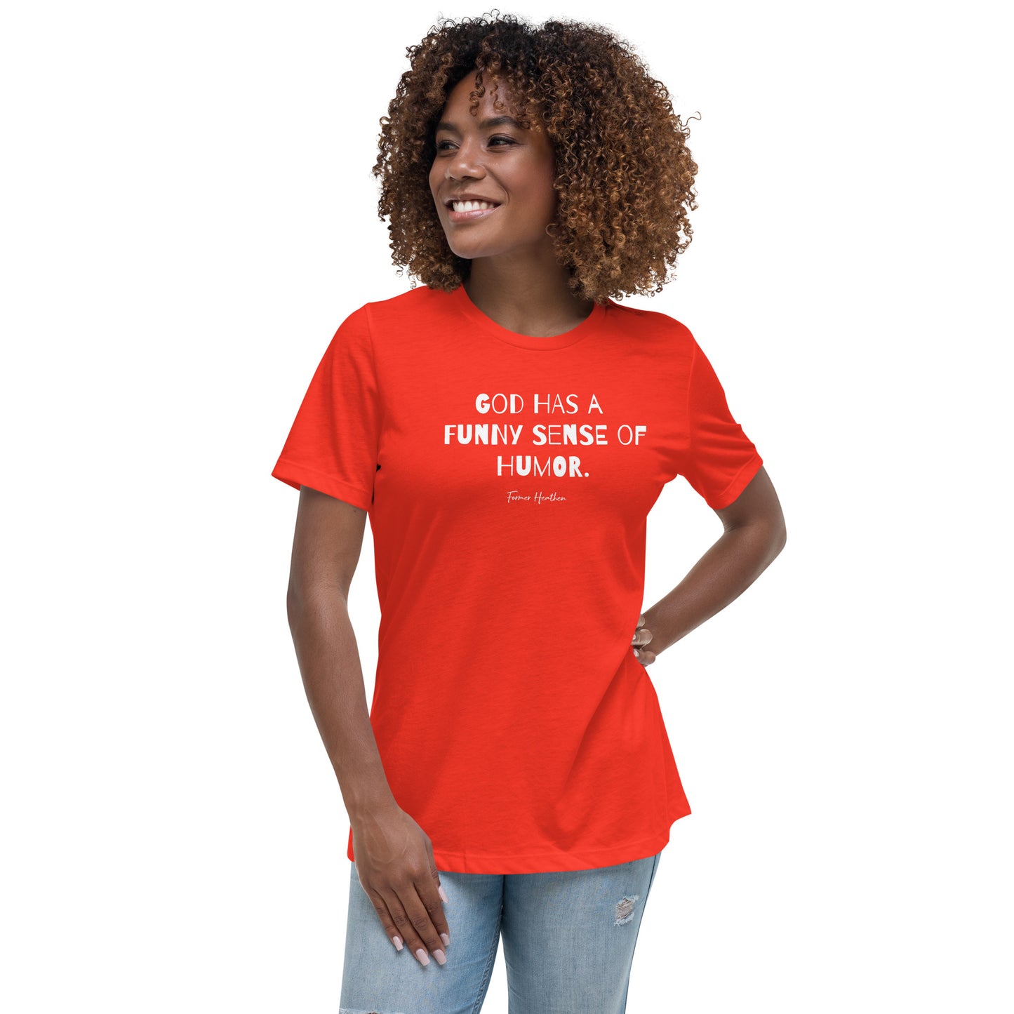 God Has A Funny Sense Of Humor T-Shirt