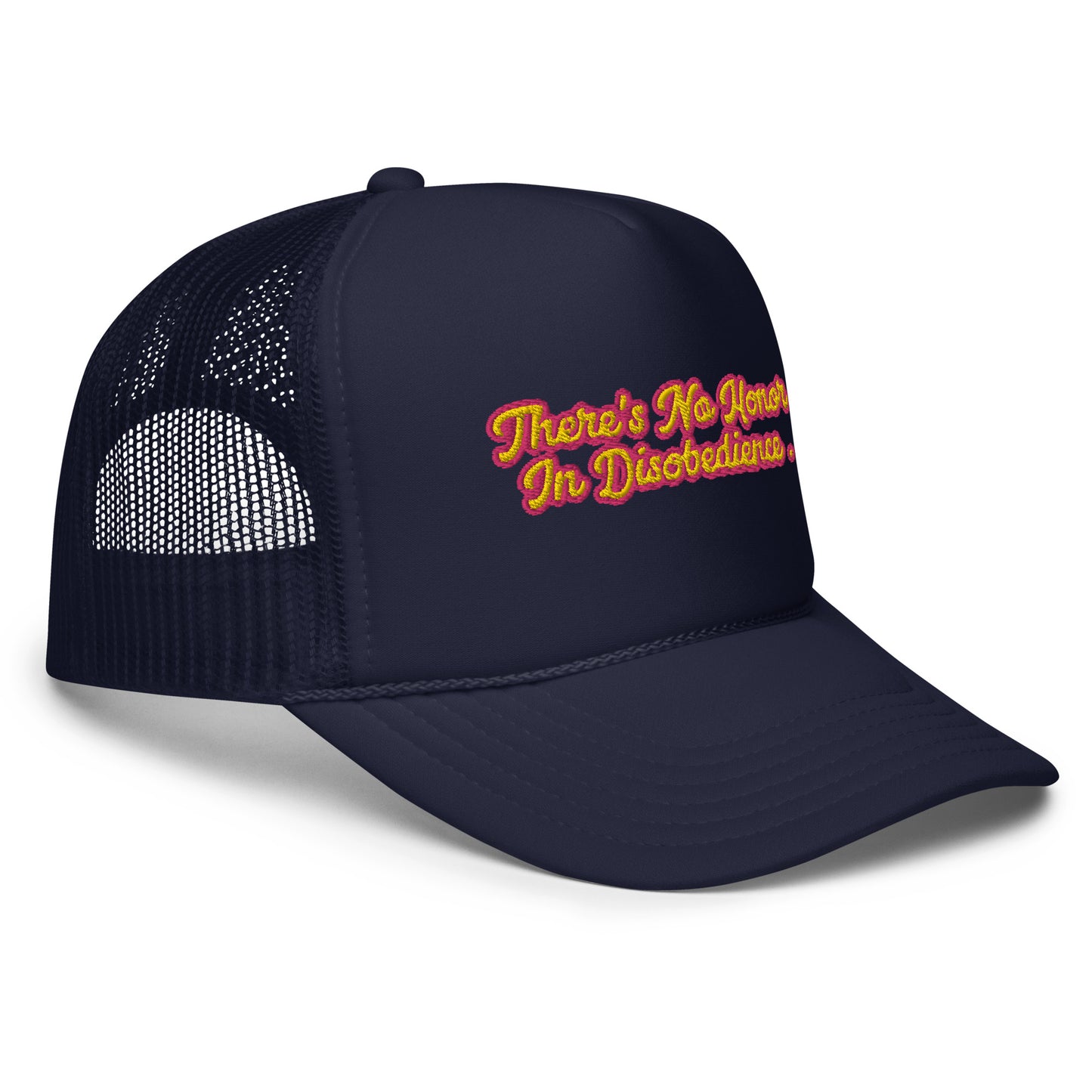 No Honor In Disobedience Trucker Cap