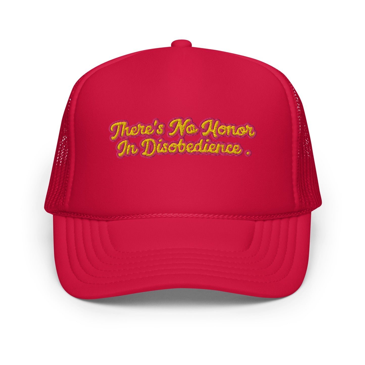 No Honor In Disobedience Trucker Cap