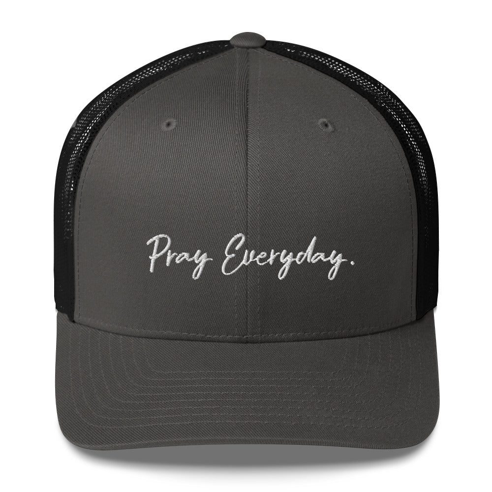 Pray Every Day Trucker Cap