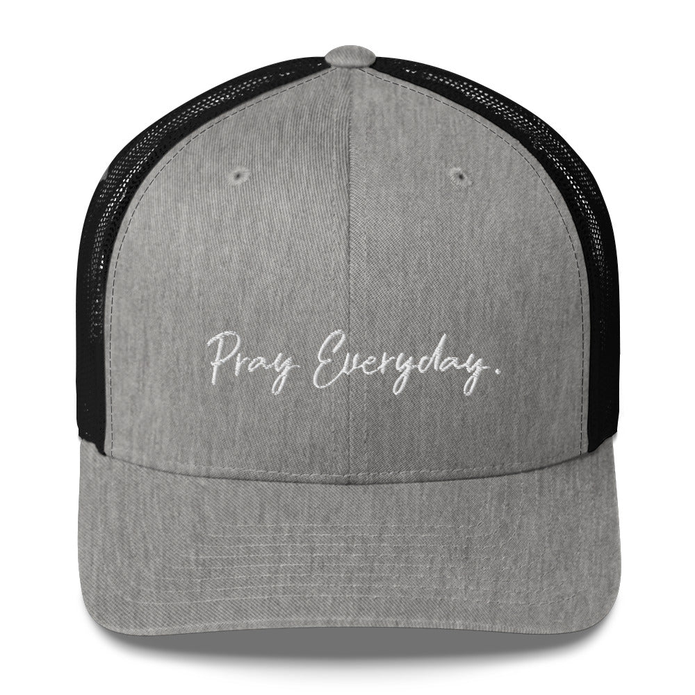 Pray Every Day Trucker Cap