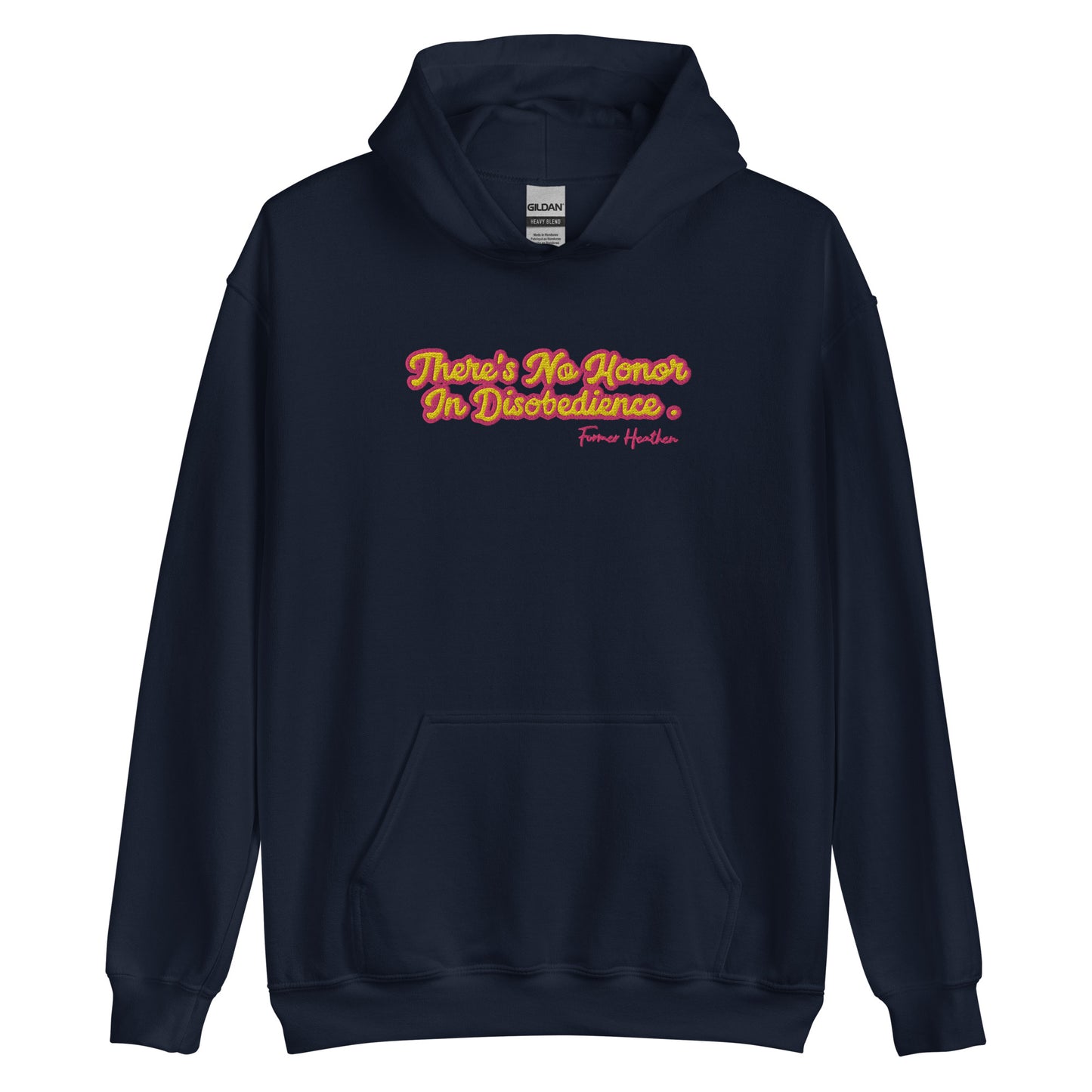 No Honor In Disobedience Unisex Hoodie