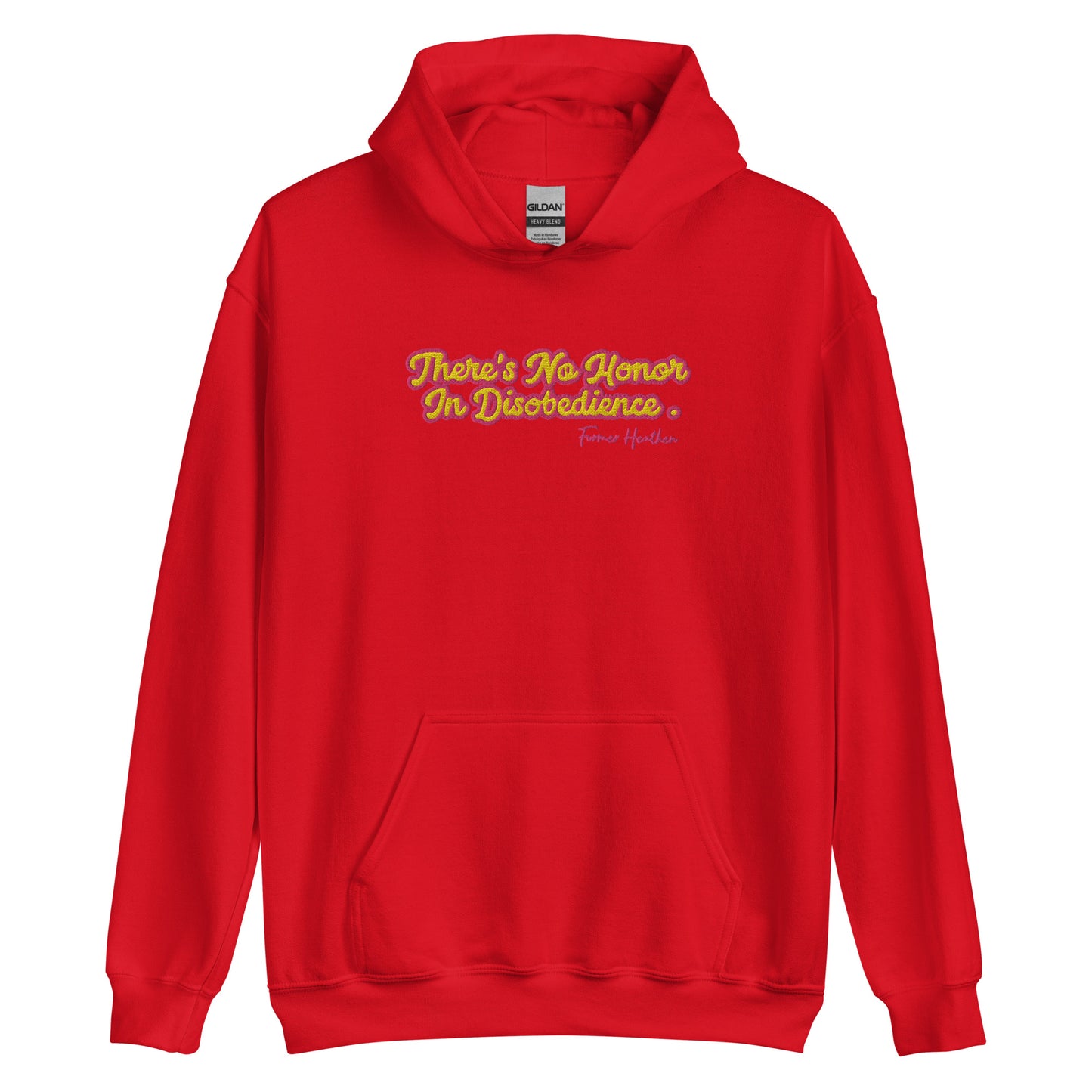 No Honor In Disobedience Unisex Hoodie