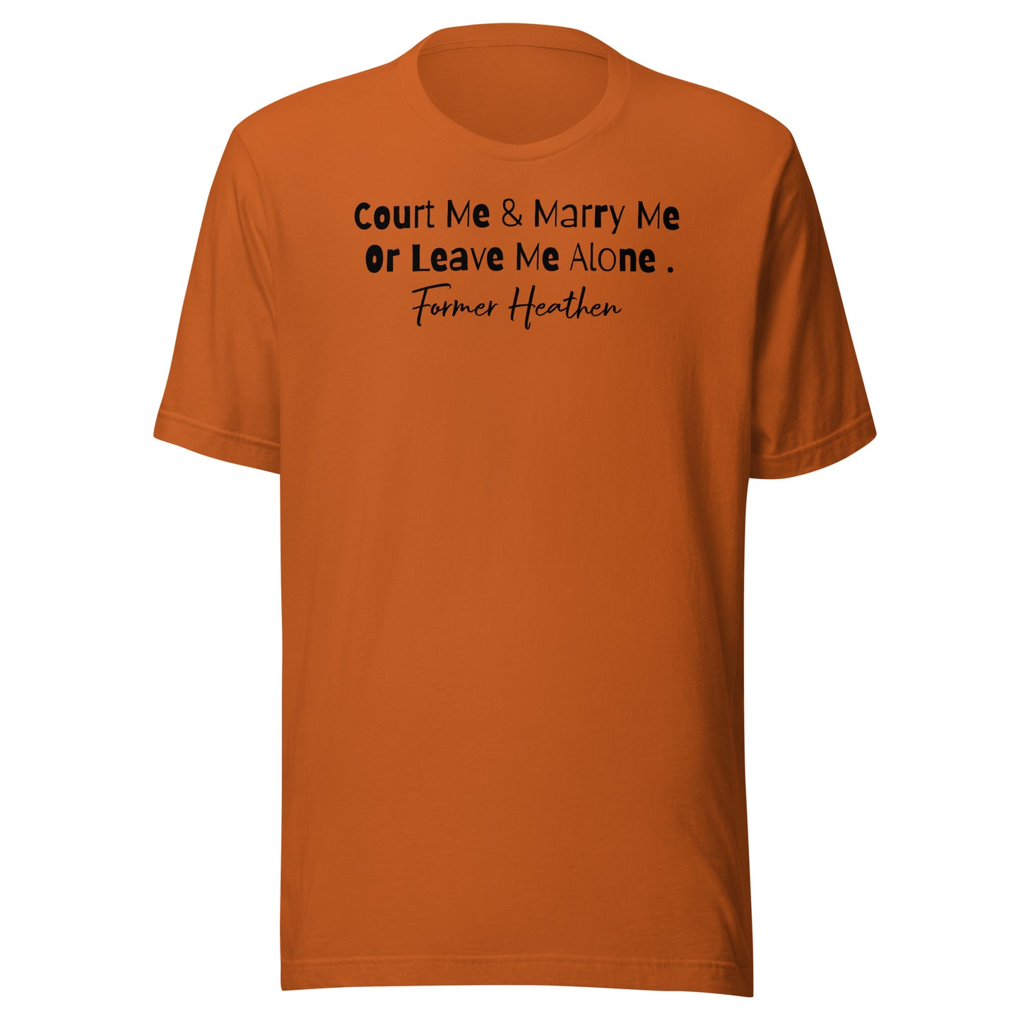 Court Me & Marry Me T-Shirt