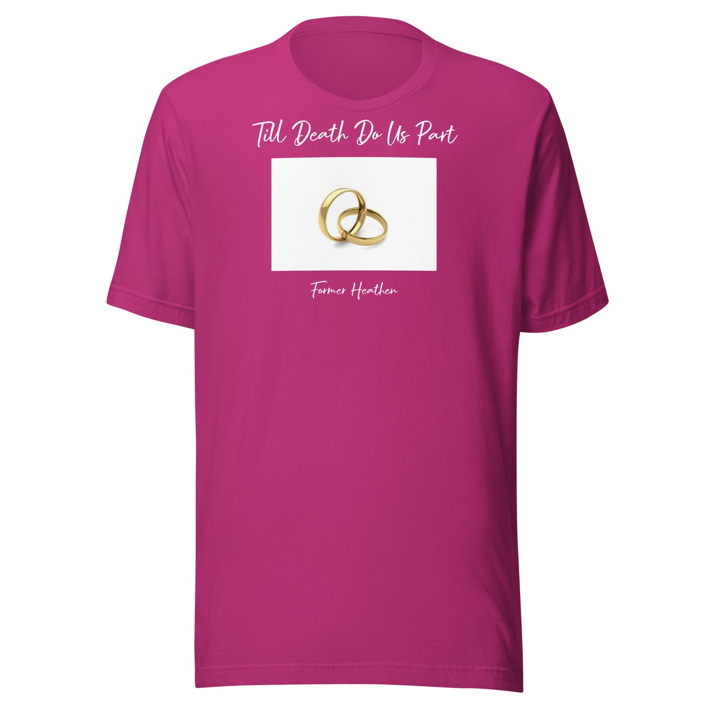 Till Death Do Us Part T-Shirt