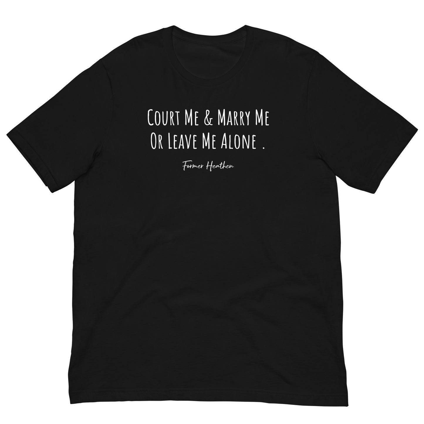 Court & Marry Me T-Shirt