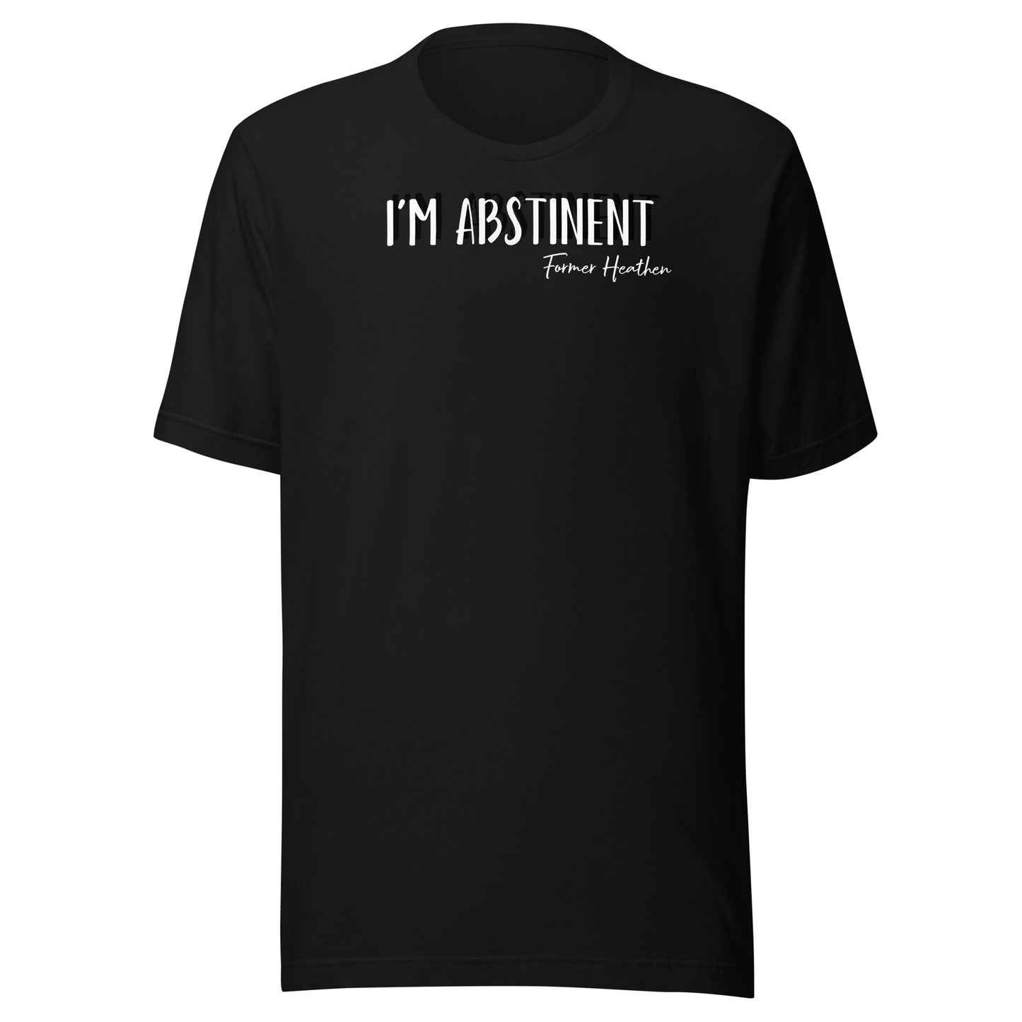 I’m Abstinent T-Shirt