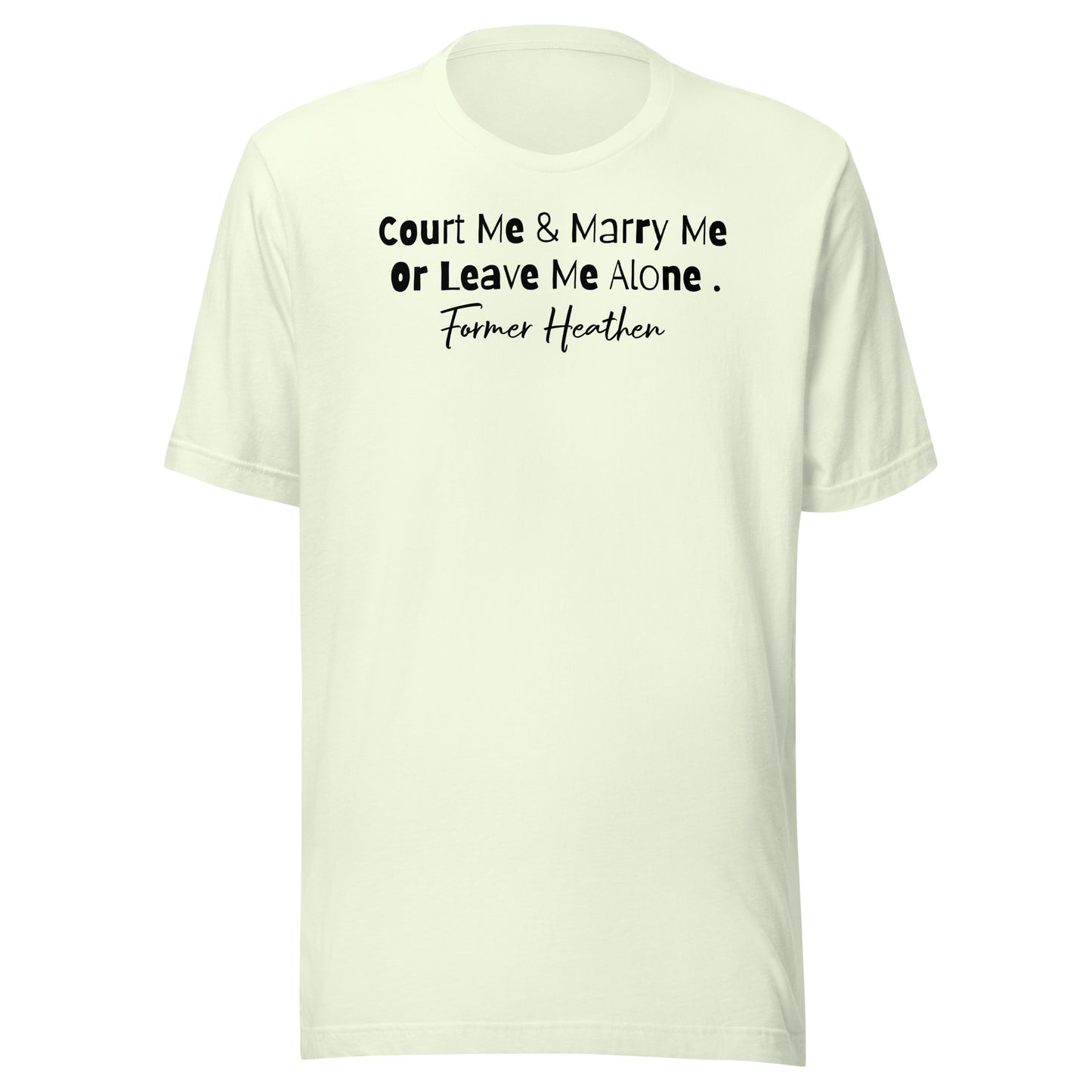 Court Me & Marry Me T-Shirt