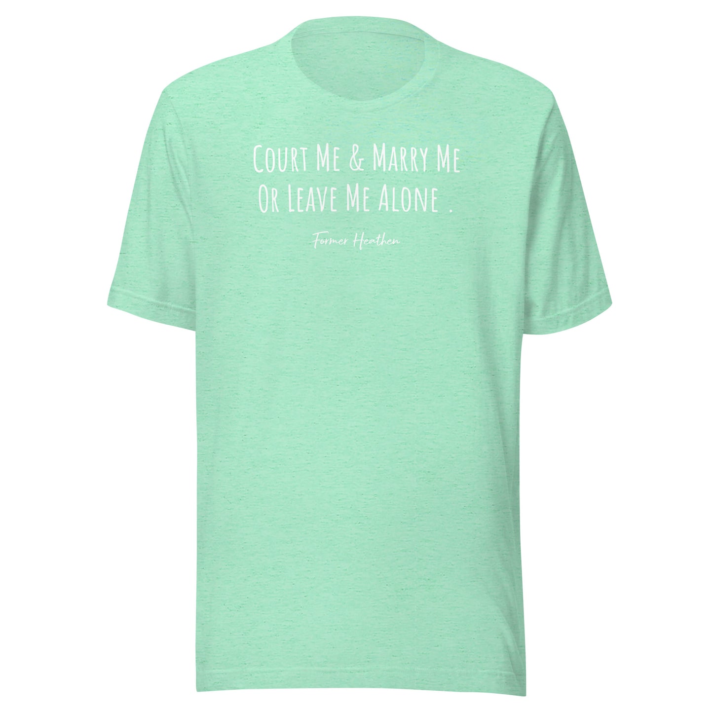 Court & Marry Me T-Shirt