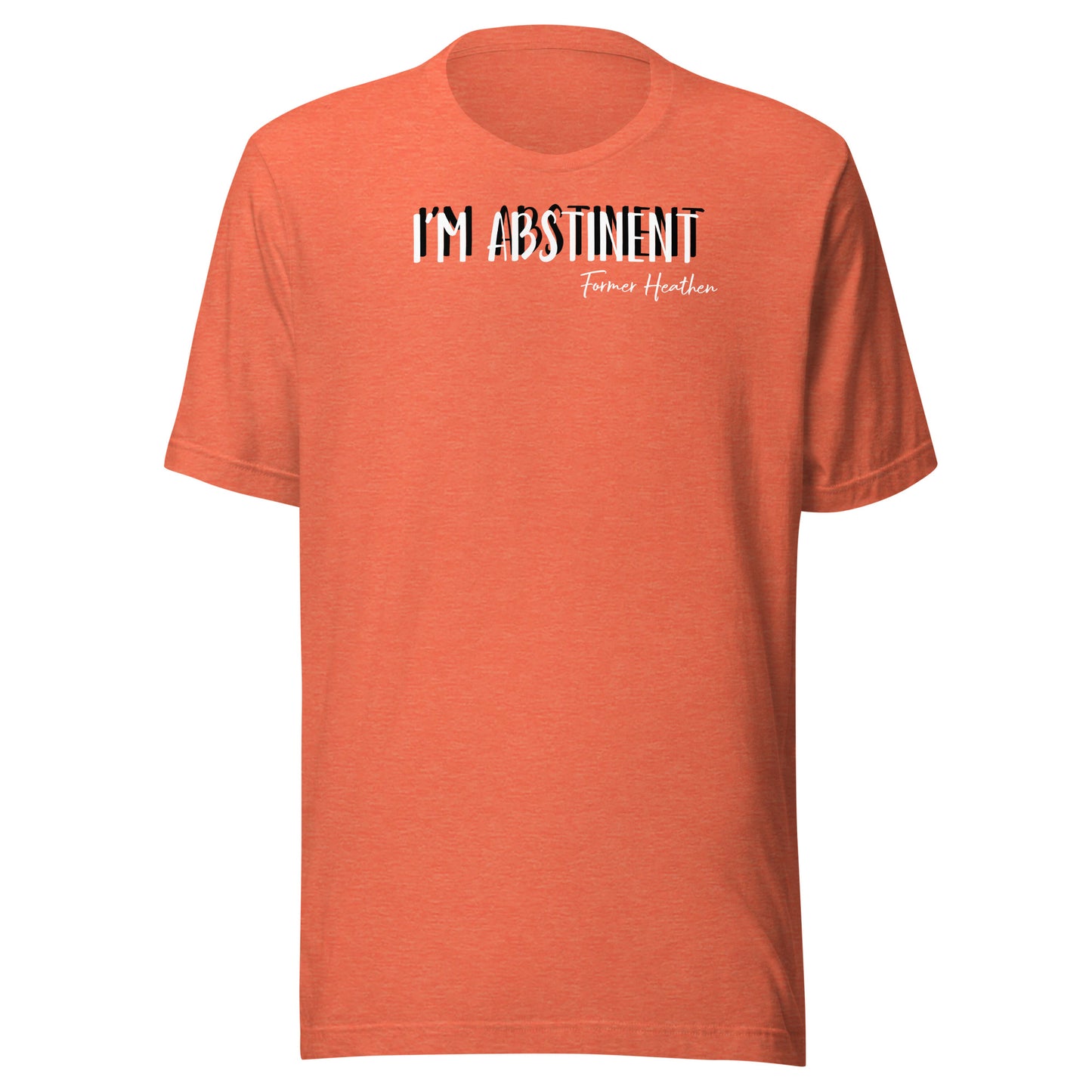 I’m Abstinent T-Shirt