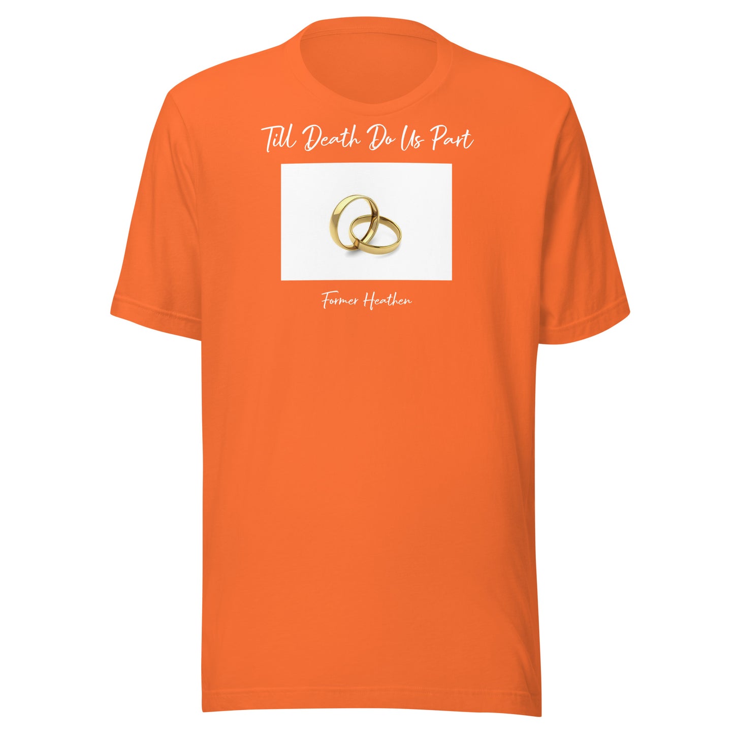 Till Death Do Us Part T-Shirt