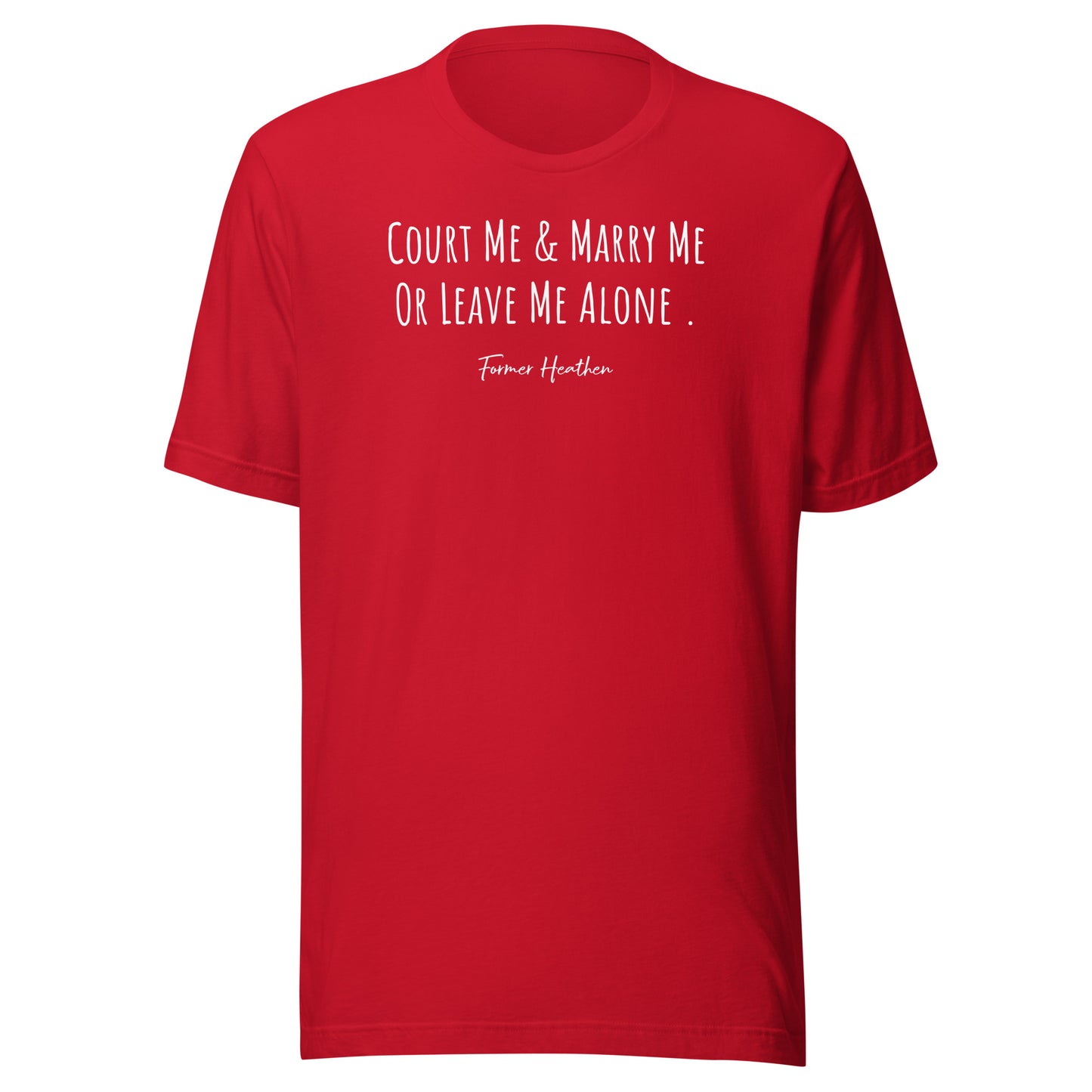 Court & Marry Me T-Shirt