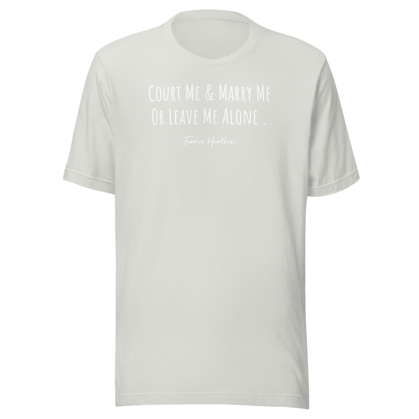 Court & Marry Me T-Shirt