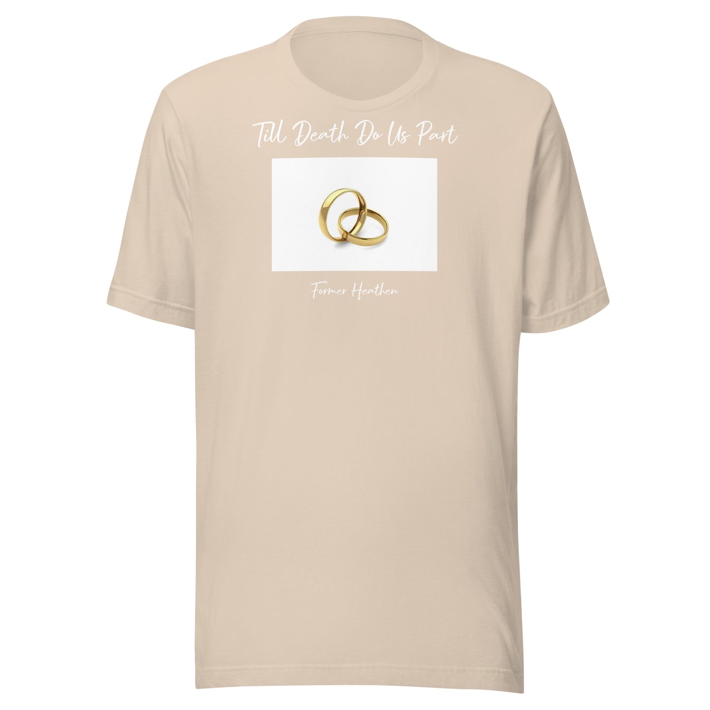 Till Death Do Us Part T-Shirt