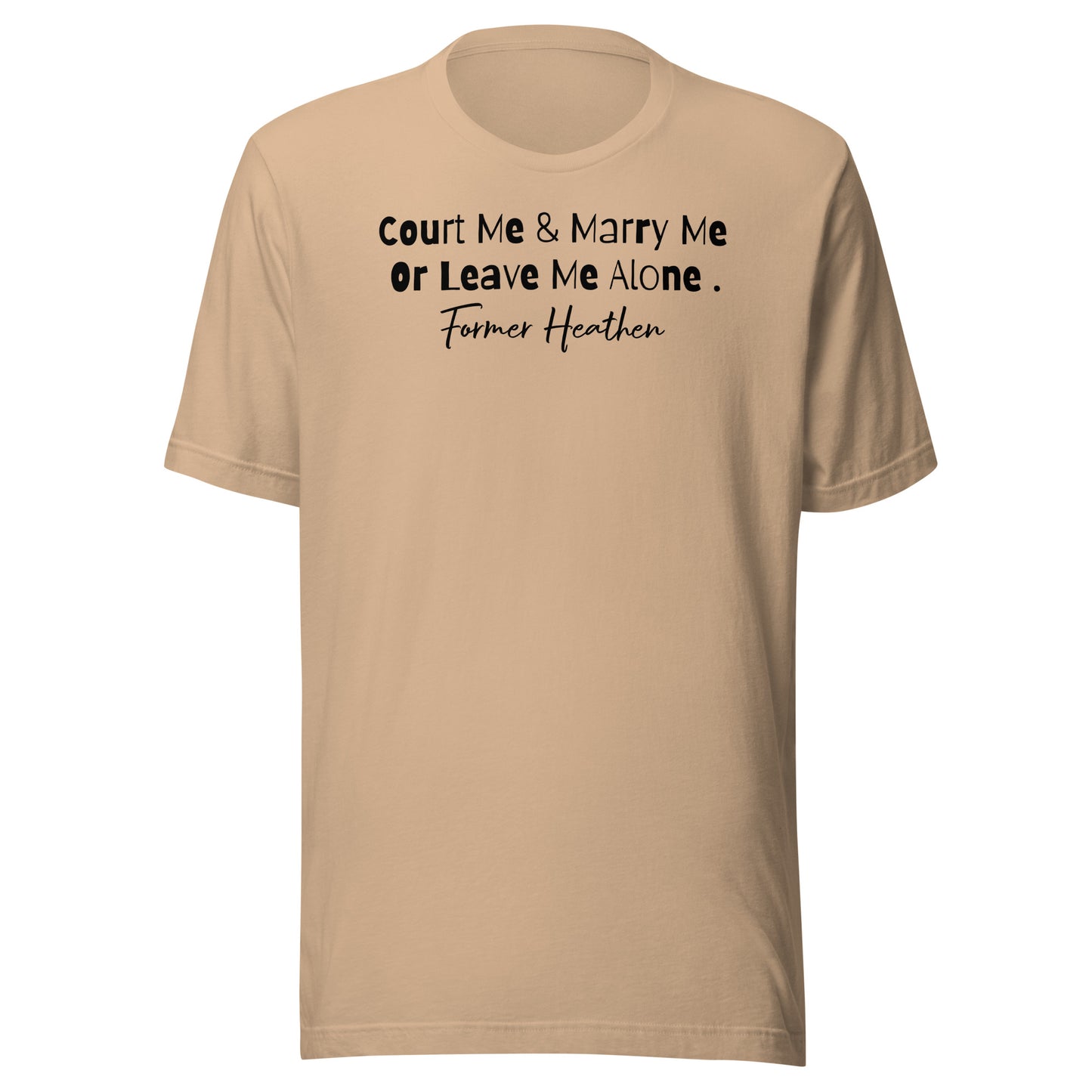 Court Me & Marry Me T-Shirt