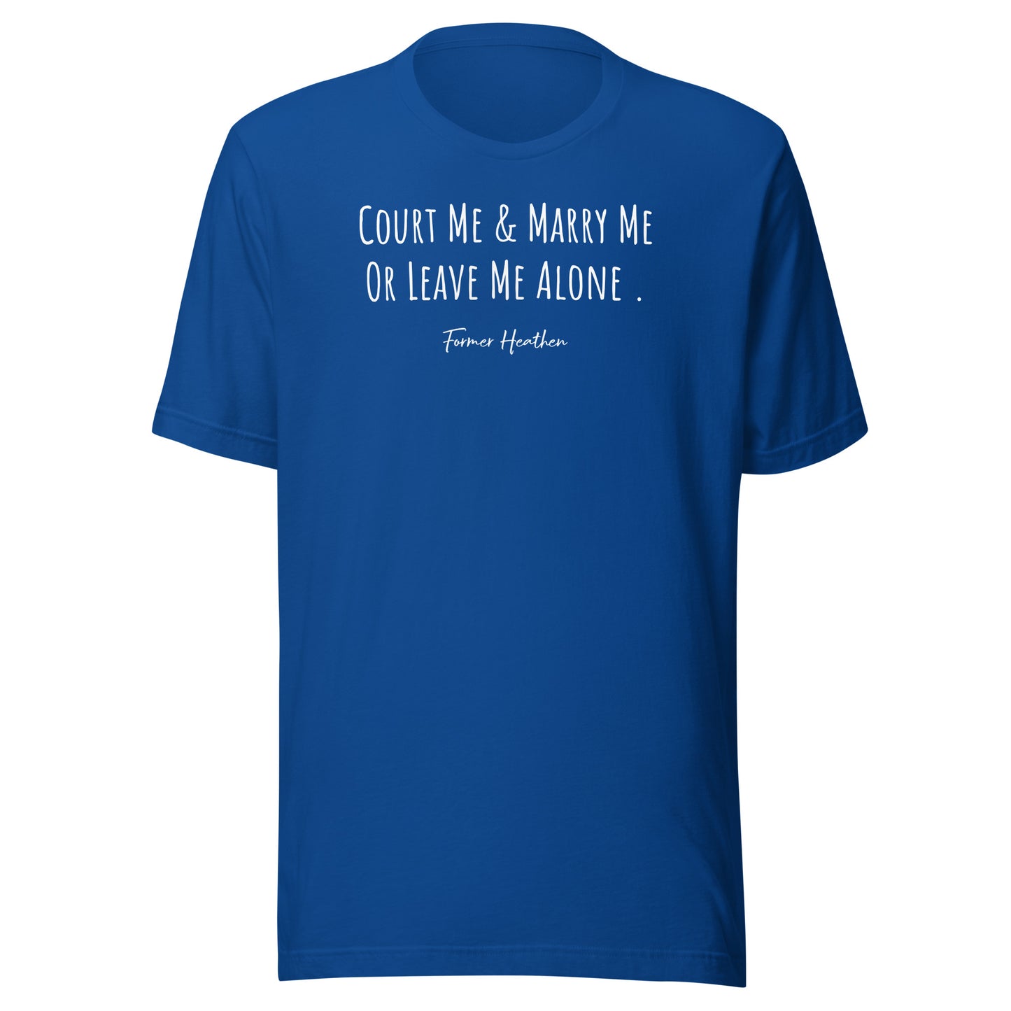 Court & Marry Me T-Shirt