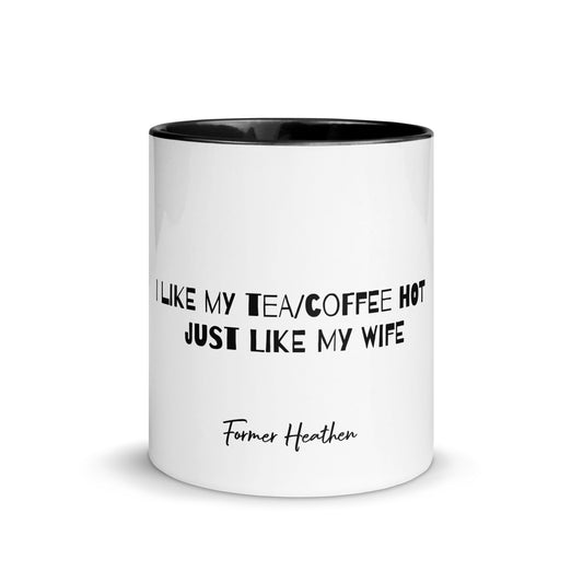Hot Like My Wife Mug