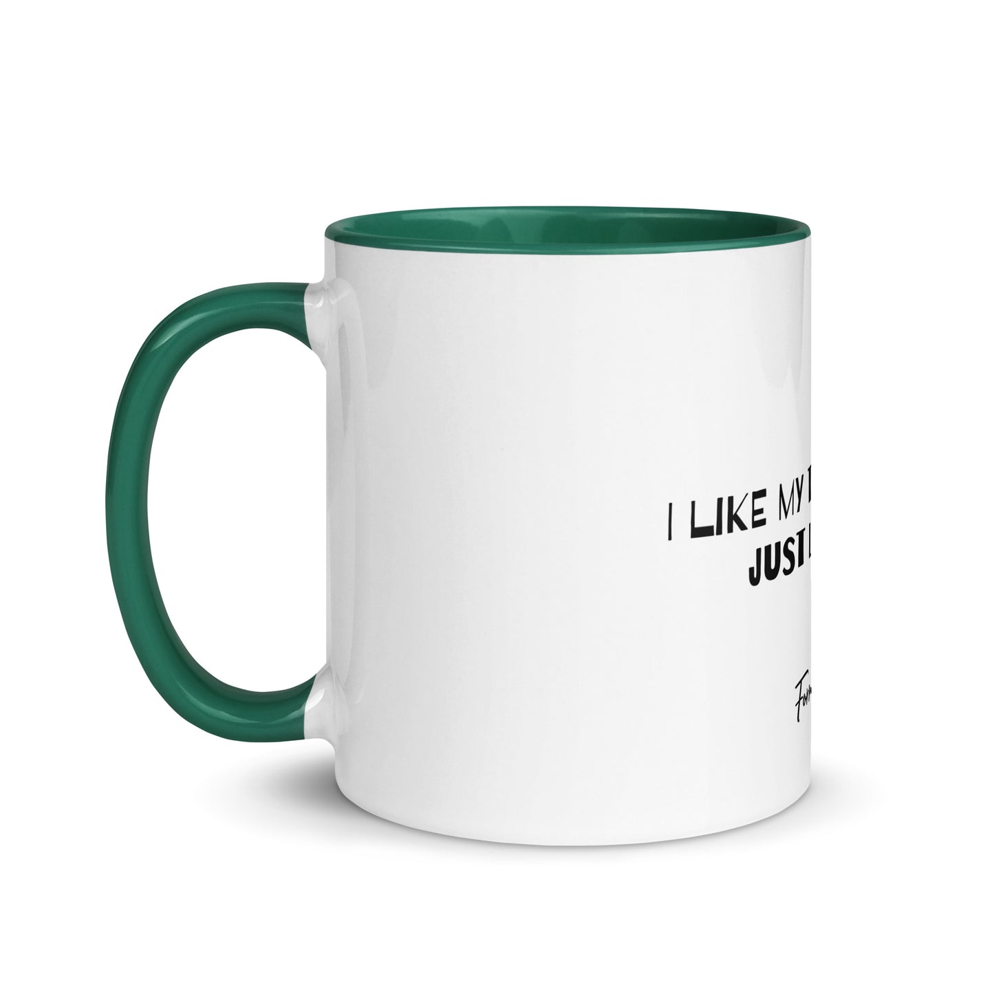 Hot Like My Wife Mug