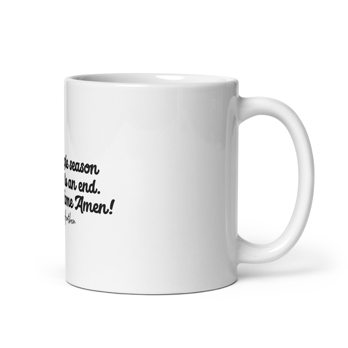 Your Single Season Is Ending Mug