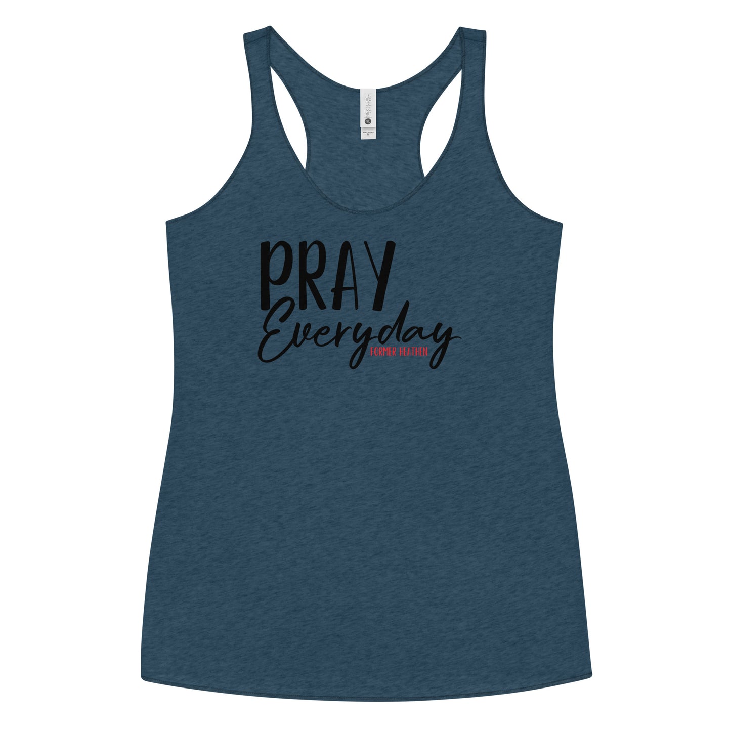 Pray Every Racerback Tank