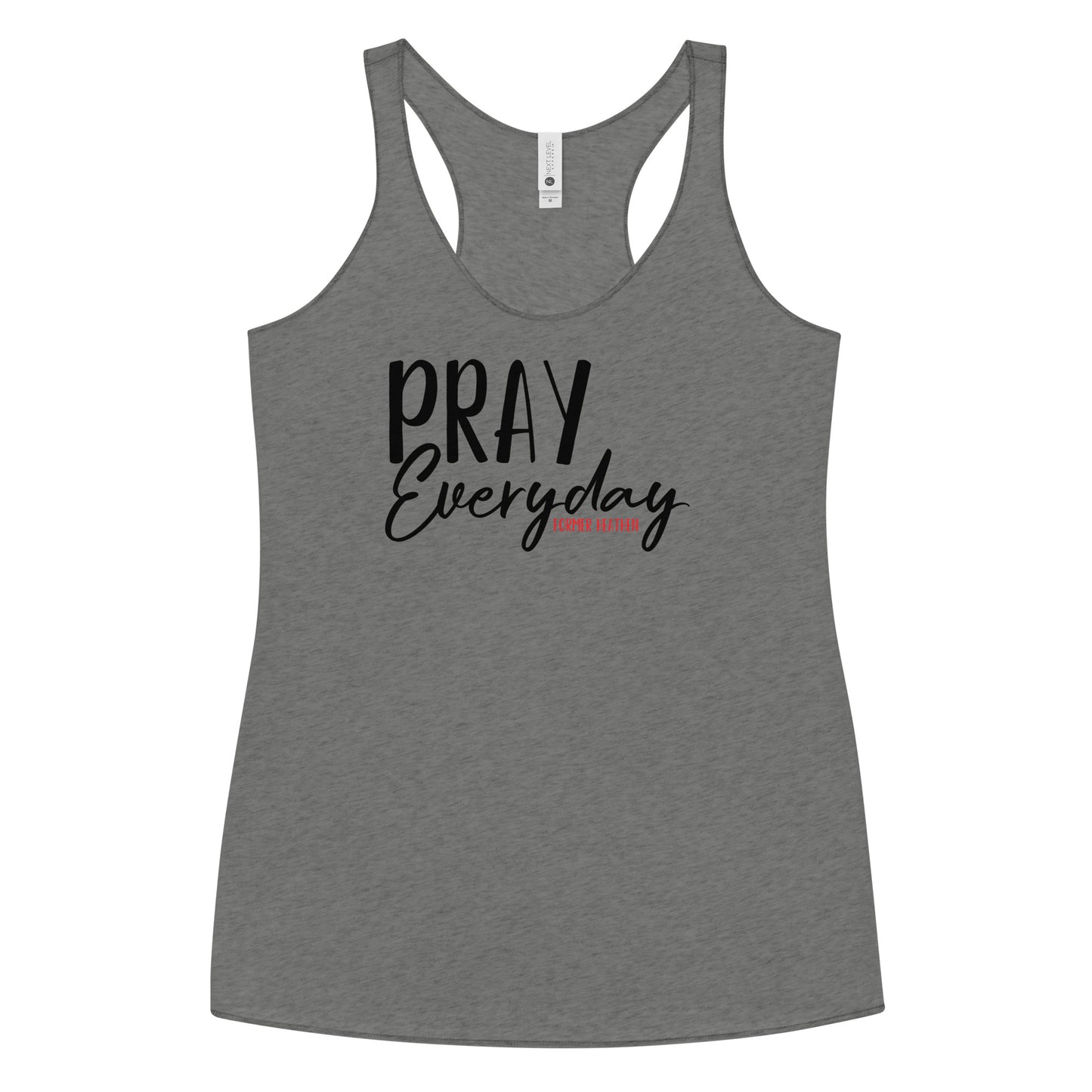 Pray Every Racerback Tank