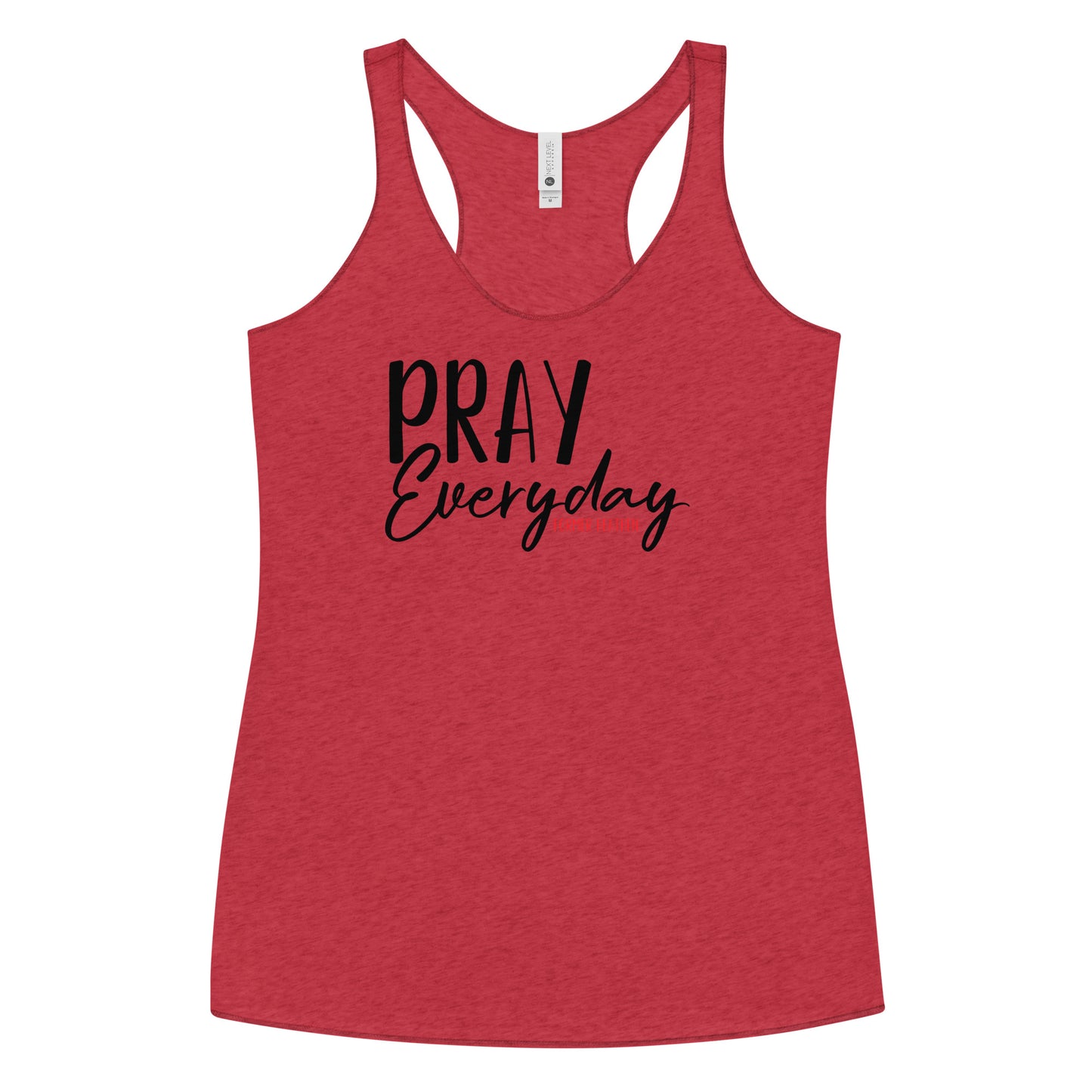 Pray Every Racerback Tank