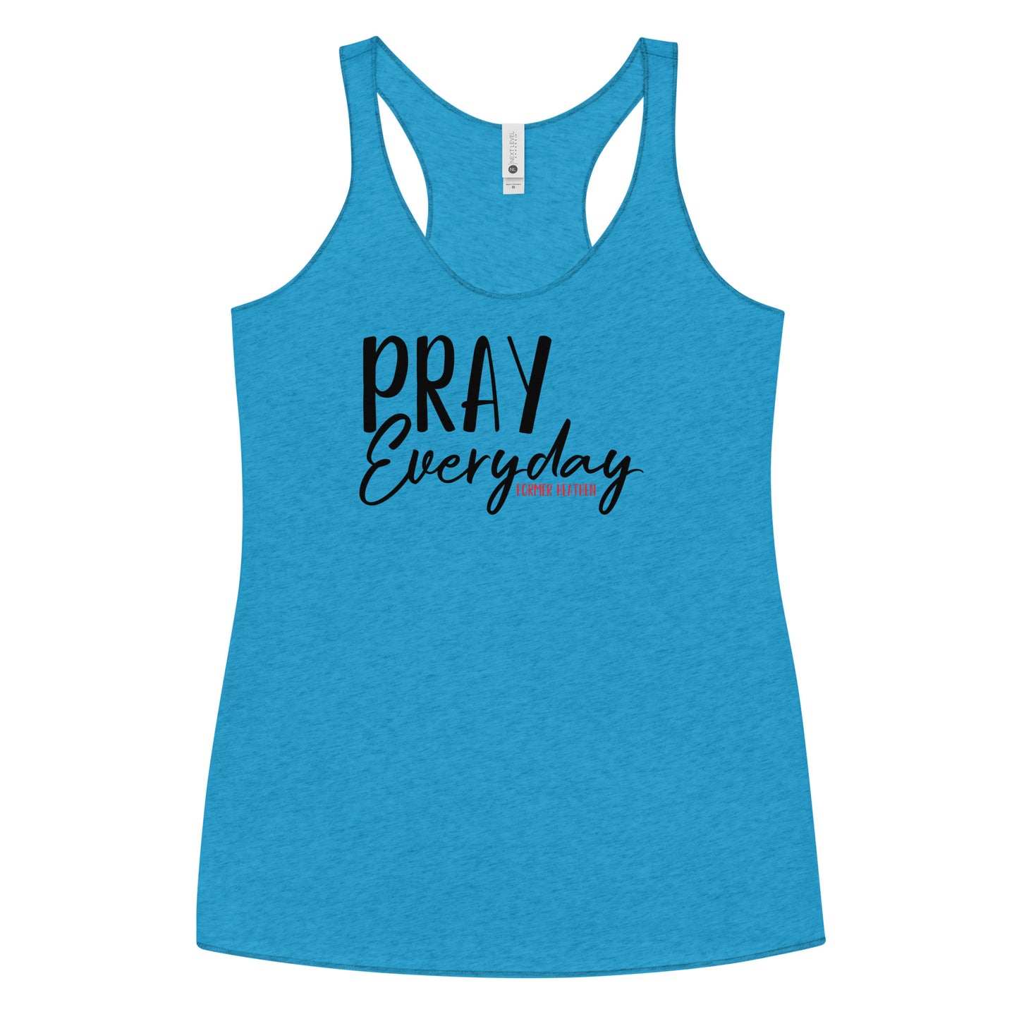 Pray Every Racerback Tank