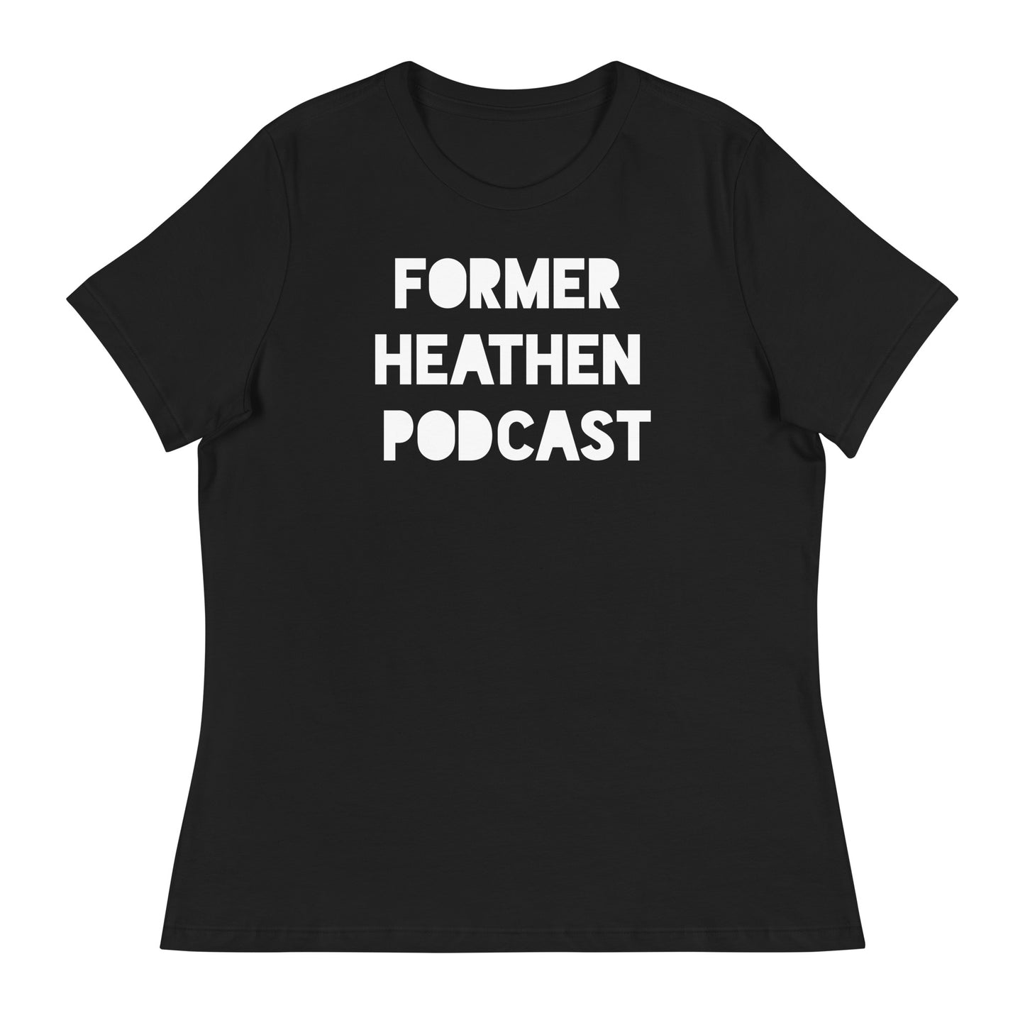 Former Heathen Podcast Women's Relaxed T-Shirt