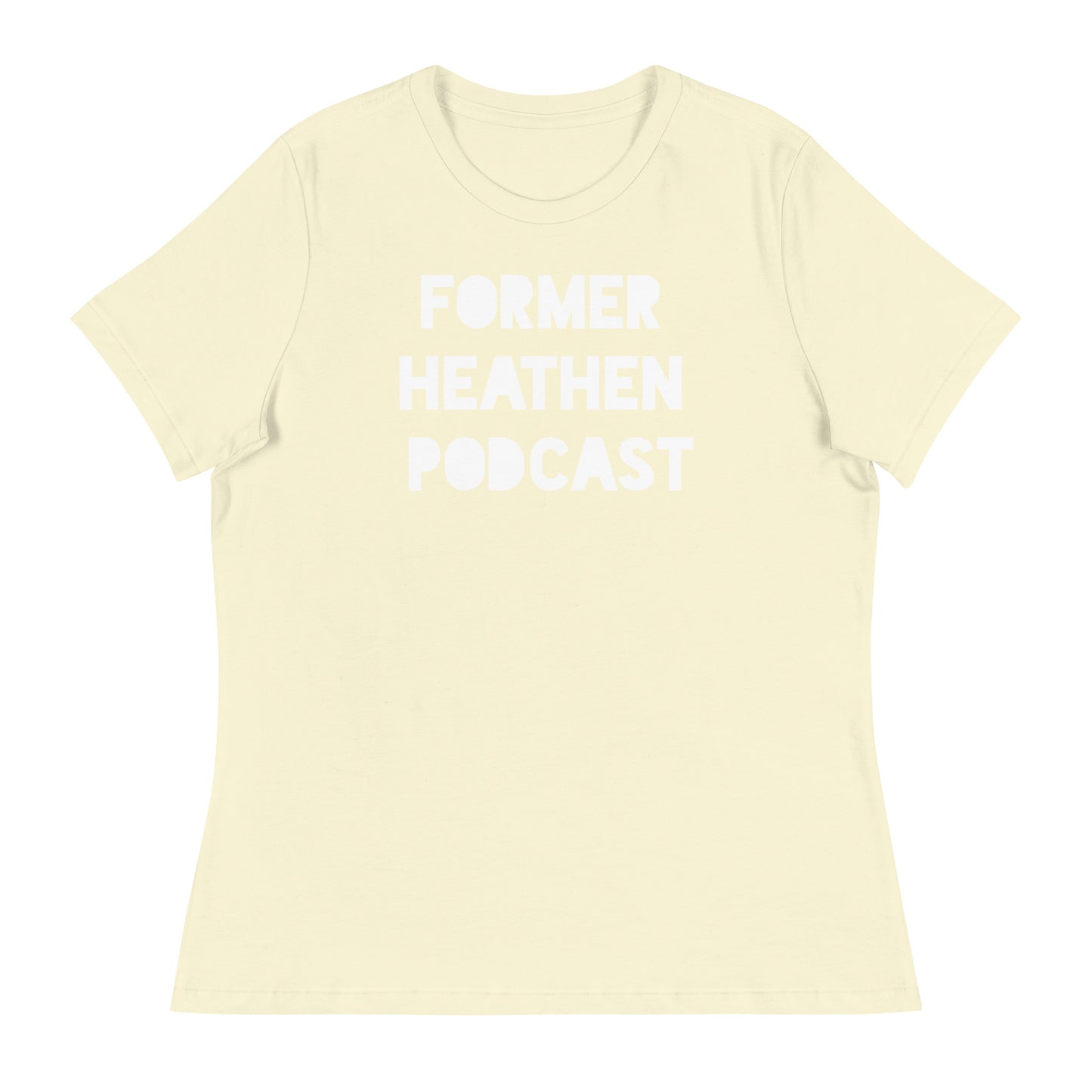 Former Heathen Podcast Women's Relaxed T-Shirt