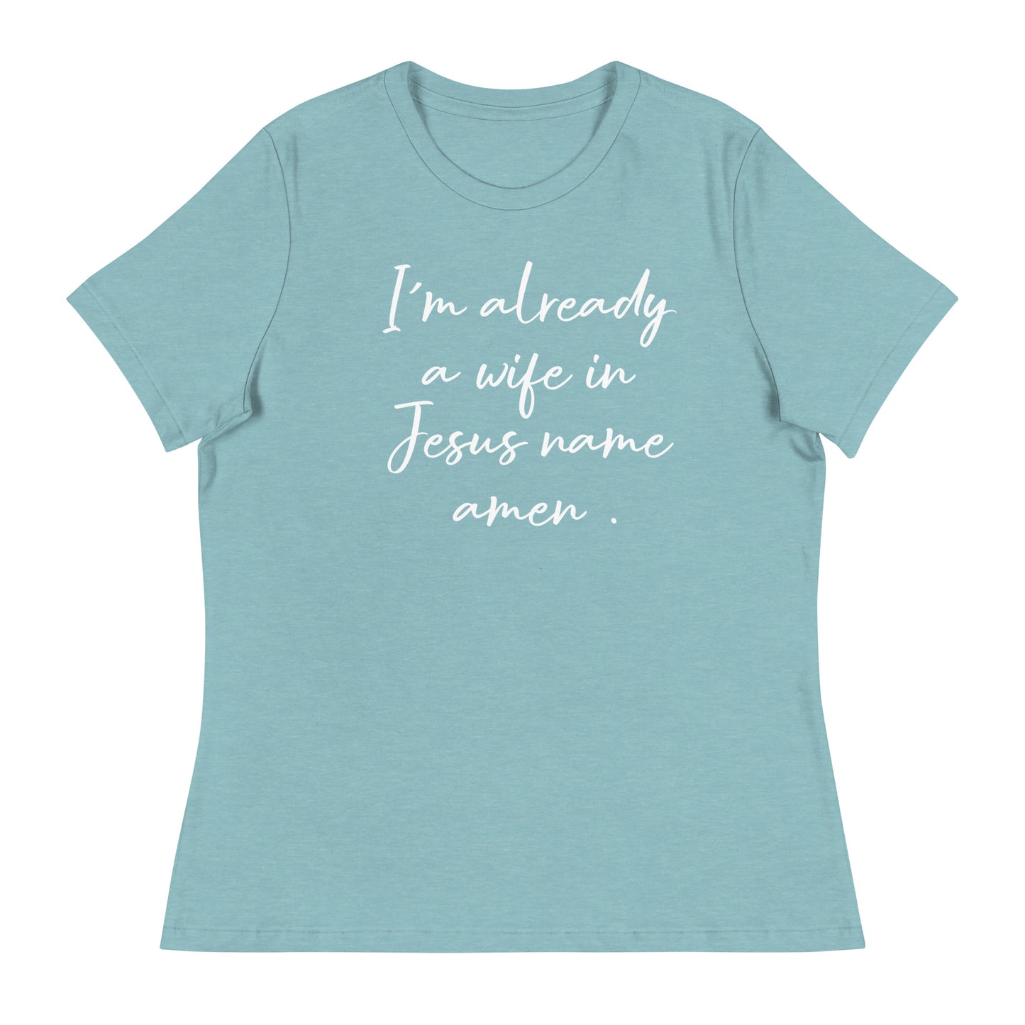 Im Already A Wife T-Shirt