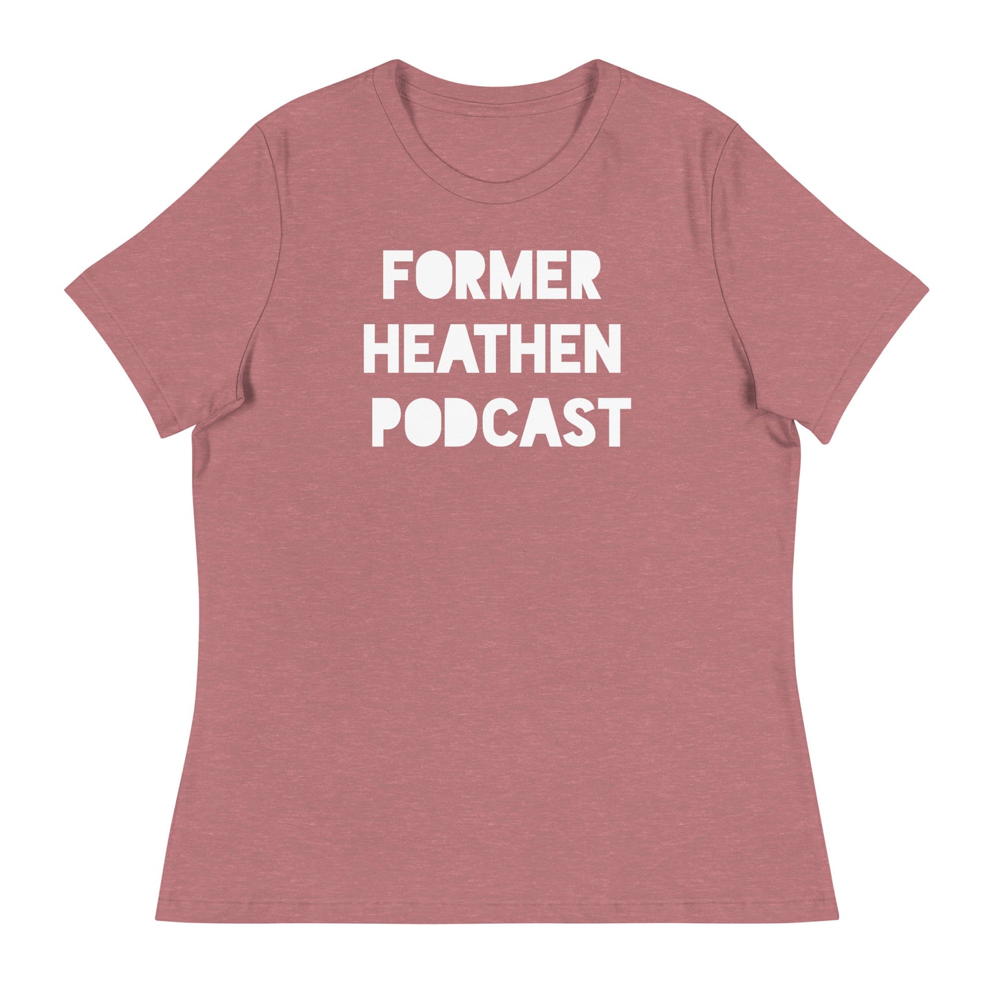 Former Heathen Podcast Women's Relaxed T-Shirt