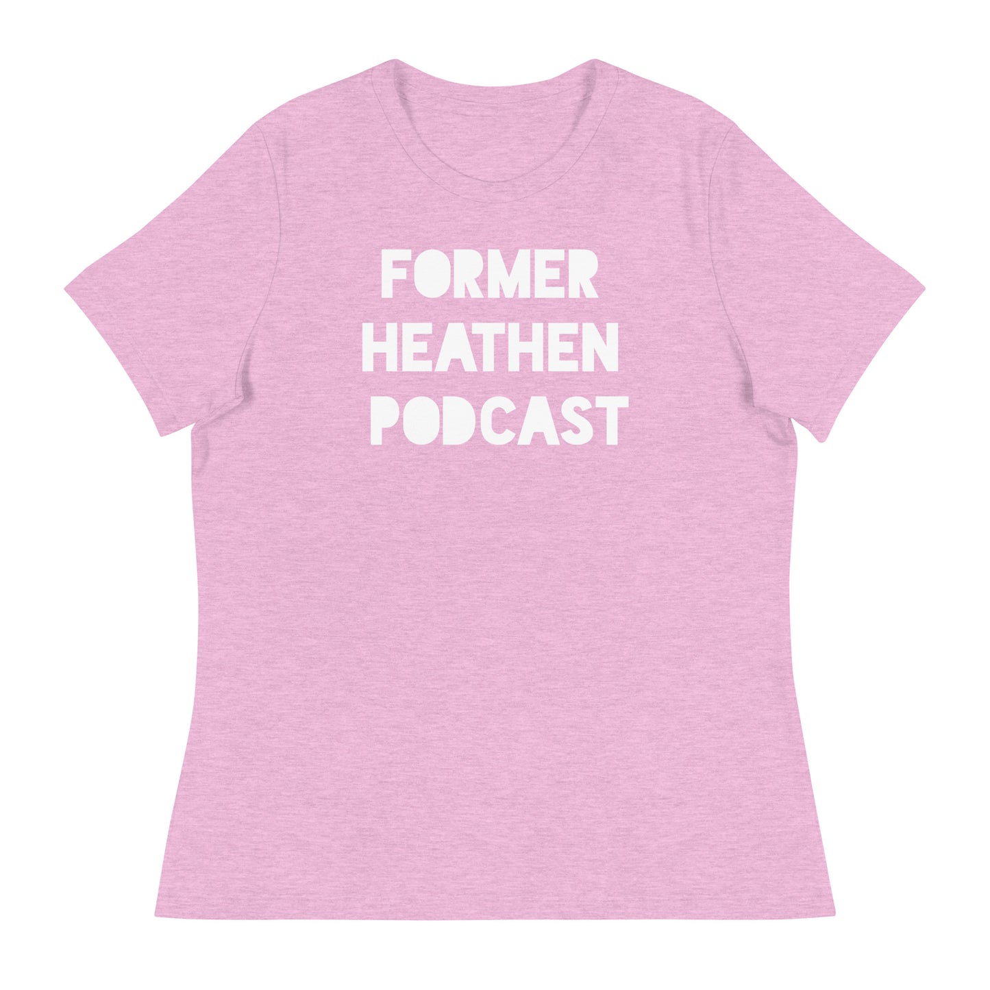 Former Heathen Podcast Women's Relaxed T-Shirt