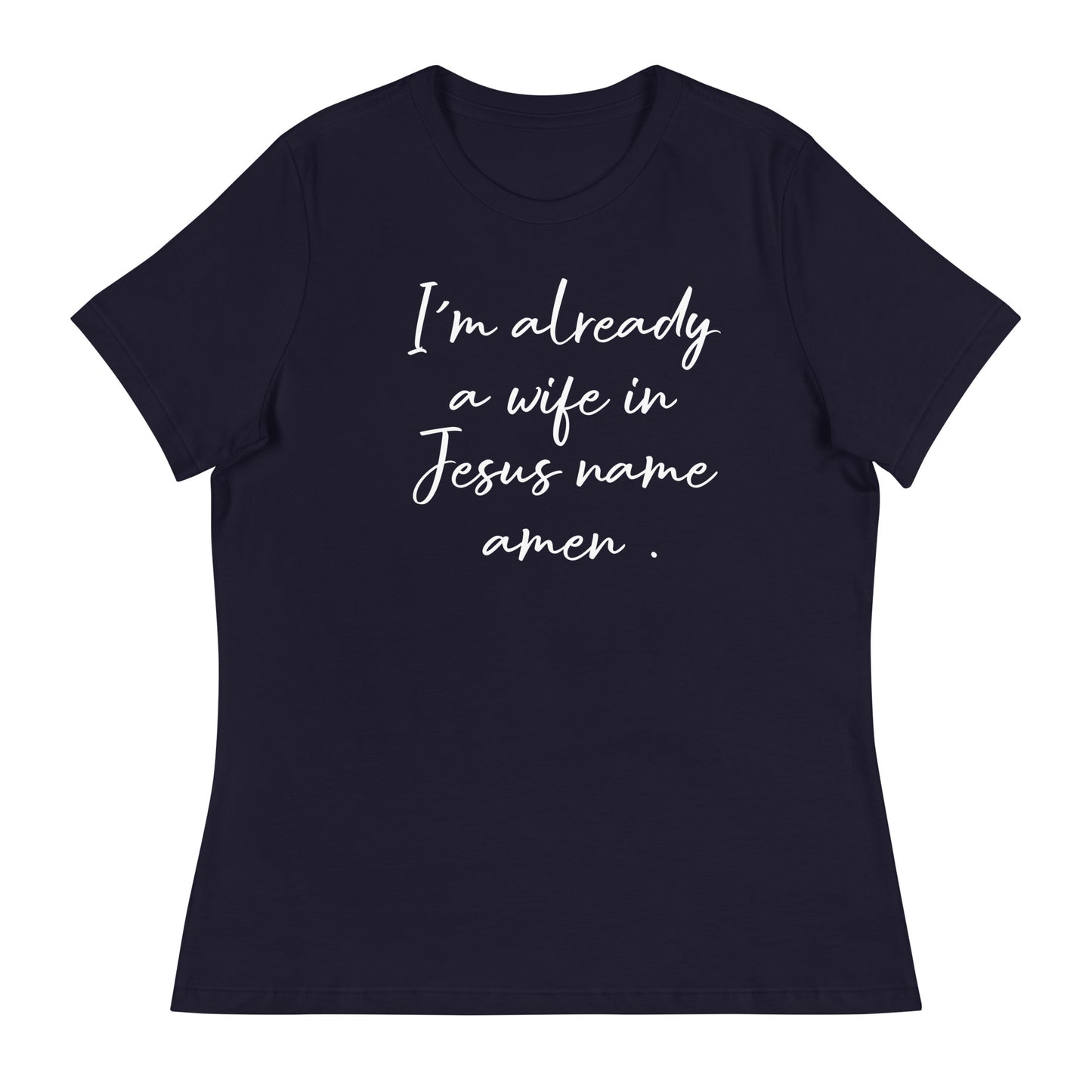 Im Already A Wife T-Shirt