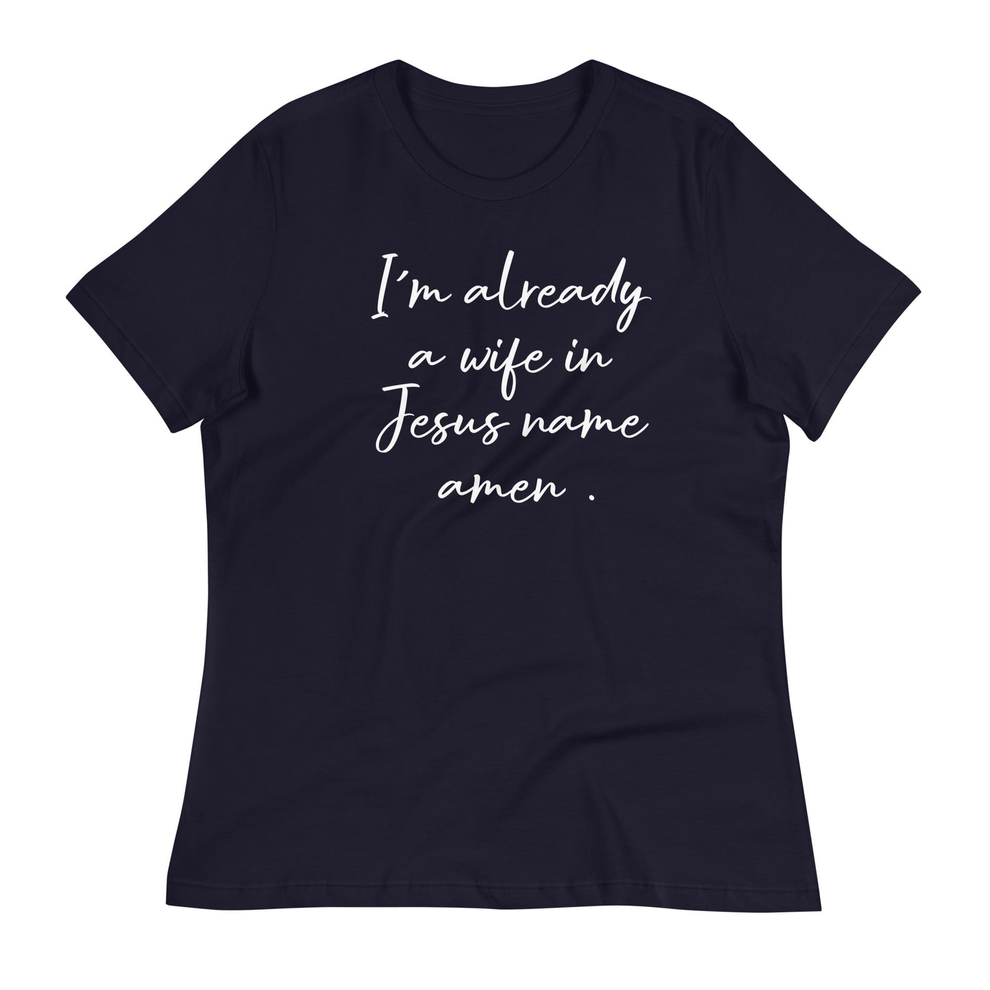 Im Already A Wife T-Shirt